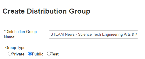 Image shows the top of the Create Distribution Group page. Enter a descriptive name and select a group type (private, public, test). 