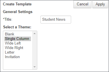 Image shows Create Template screen. Enter a name as the title of the template and select a theme (blank, single column, wide left, wide right, letter, or invitation)